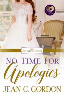 No Time for Apologies: No Brides Club, Book 5