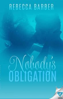 Nobody's Obligation (Swimming Upstream #2) Read online