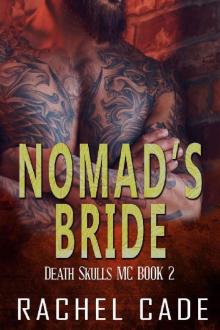 Nomad's Bride (Death Skulls MC Book 2) Read online