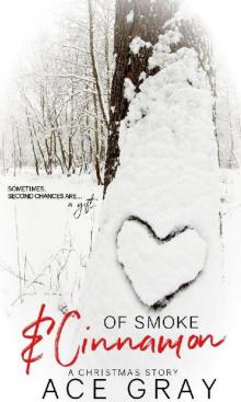 Of Smoke & Cinnamon: A Christmas Story Read online