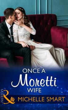 Once a Moretti Wife Read online
