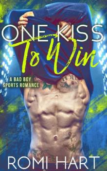 One Kiss to Win: A Bad Boy Sports Romance Read online