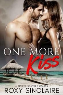 One More Kiss: A Second Chance Romance (One More Series Book 1) Read online