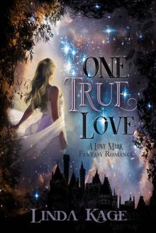 One True Love: A Love Mark Fantasy Romance Read online