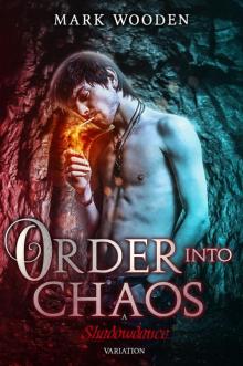 Order Into Chaos Read online
