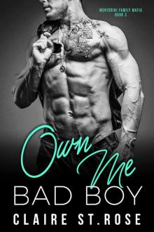 Own Me Bad Boy (Montorini Family Mafia, #3)