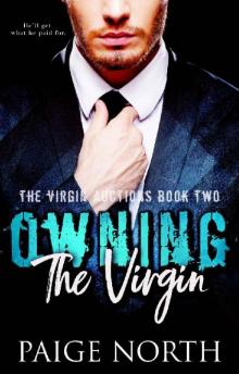 Owning The Virgin (The Virgin Auctions, Book Two) Read online