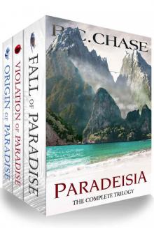 Paradeisia: The Complete Trilogy: Origin of Paradise, Violation of Paradise, Fall of Paradise Read online