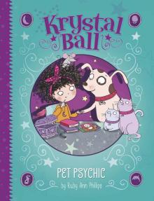 Pet Psychic (Krystal Ball) Read online