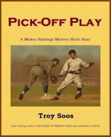 Pick-Off Play (Mickey Rawlings Baseball Mystery)