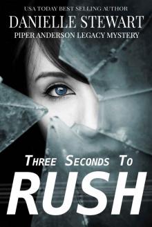 [Piper Anderson 01.0] Three Seconds to Rush Read online