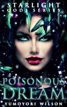 Poisonous Dream (The Starlight Gods Series Book 5) Read online
