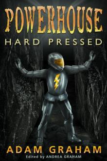 Powerhouse Hard Pressed Read online