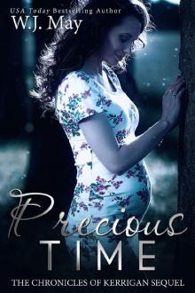 Precious Time: Paranormal Fantasy Sweet Romance (The Chronicles of Kerrigan Sequel Book 6)
