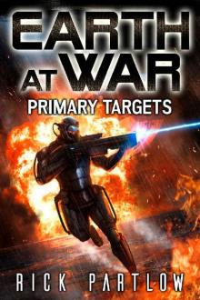 Primary Targets (Earth at War Book 2) Read online