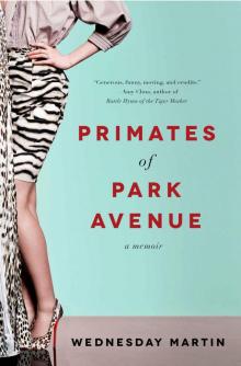 Primates of Park Avenue: A Memoir