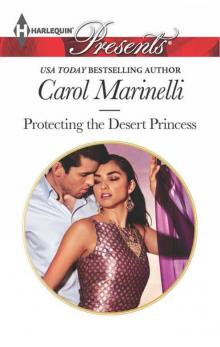 Protecting the Desert Princess Read online