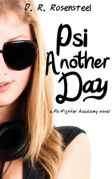 Psi Another Day (Psi Fighter Academy) Read online