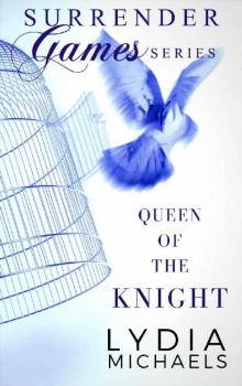 Queen of the Knight (Surrender Games Book 2) Read online