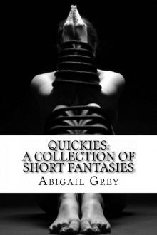 Quickies: A Collection of Short Fantasies Read online