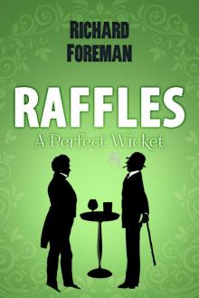 Raffles: A Perfect Wicket Read online