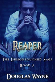 Reaper: The Demontouched Saga (Book 3) Read online