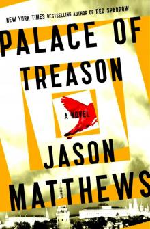 Red Sparrow 02 - Palace of Treason Read online