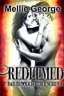 Redeemed (Bad Blooded Rebel #4) Read online