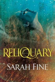 Reliquary (Reliquary Series Book 1) Read online