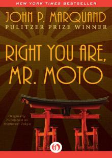 Right You Are, Mr. Moto Read online