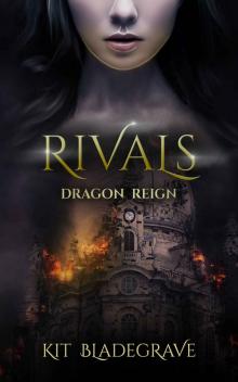 Rivals (Dragon Reign Book 1) Read online