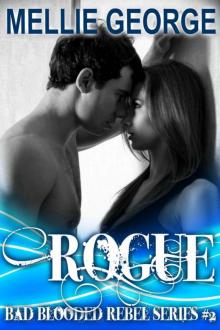 Rogue (Bad Blooded Rebel Series) Read online