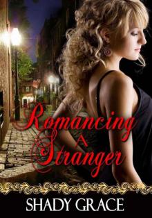 Romancing a Stranger Read online