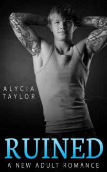 Ruined #4 (The MC Motorcycle Club Romance Series - Book #4) Read online