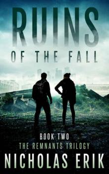Ruins of the Fall (The Remants Trilogy #2) Read online