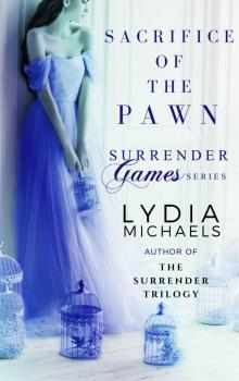 Sacrifice of the Pawn: Spin-Off of the Surrender Trilogy (Surrender Games Book 1) Read online