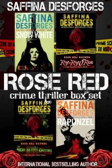 Saffina Desforges' ROSE RED Crime Thriller Boxed Set Read online