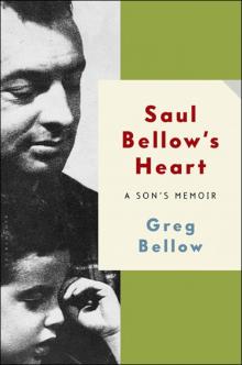 Saul Bellow's Heart Read online