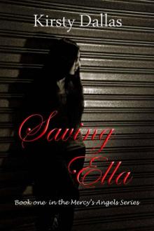 Saving Ella (Mercy's Angels) Read online