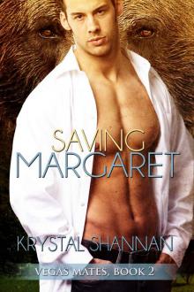 Saving Margaret (Vegas Mates Series) (#2) Read online