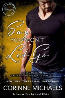 Say You Won't Let Go: A Return to Me/Masters and Mercenaries Novella (Lexi Blake Crossover Collection Book 4) Read online