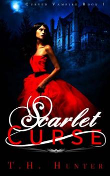 Scarlet Curse: A Vampire Mystery Romance: (Cursed Vampire Book 1) Read online