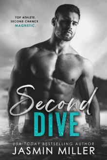 Second Dive: A Second Chance Sports Romance (Kings Of The Water Book 3) Read online