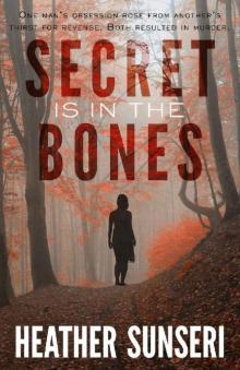 Secret is in the Bones (Paynes Creek Thriller Book 3)