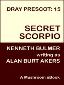 Secret Scorpio [Dray Prescot #15] Read online
