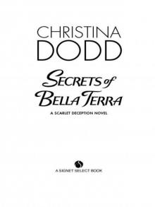 Secrets of Bella Terra: A Scarlet Deception Novel Read online