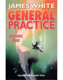 Sector General Omnibus 3 - General Practice Read online