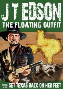 Set Texas Back On Her Feet (A Floating Outfit Western Book 6) Read online