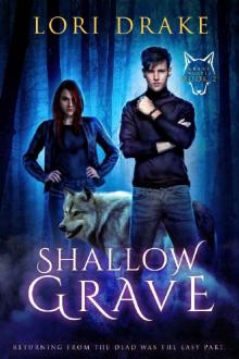 Shallow Grave: Grant Wolves Book 2 Read online