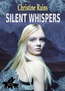Silent Whispers (Totem Book 2) Read online